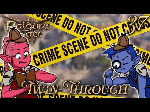 LEGAL TWINS solve CRIMES in Baldurs Gate 3!