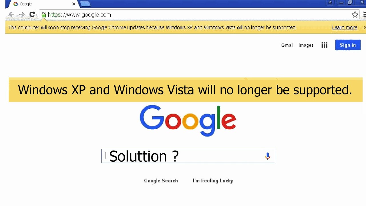 Google Chrome not supported on Windows XP and Vista problem Fixed