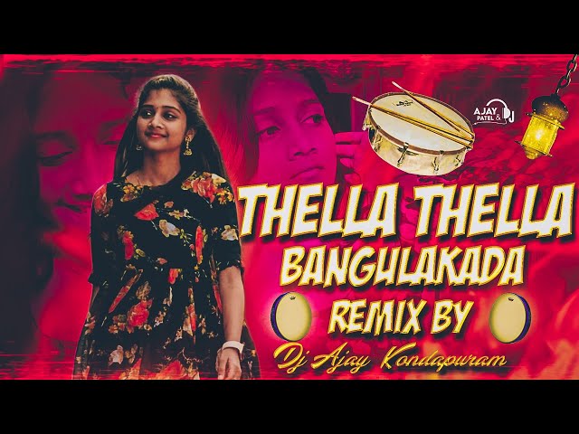 Thella Thella Bangulakada Theenmar Remix By Dj Ajay Kondapuram class=