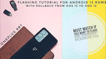 Android 13 custom rom How to flash OnePlus 9RT: Tutorial  for flashing any custom rom ricedroid etc!