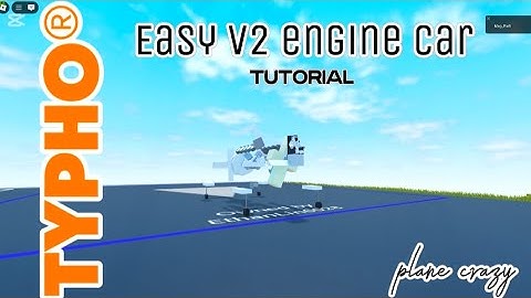 [Tutorial] Plane crazy easy engine car!