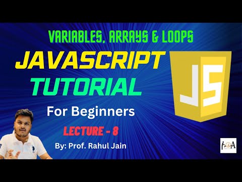 Variables, Arrays & Loops in JavaScript | JavaScript Tutorial | L-08