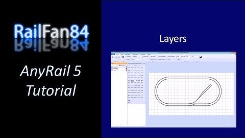 Tutorial ¦ Layers ¦ AnyRail 5