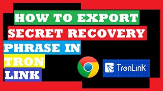 how to export recover secret recovery phrase tron link wallet