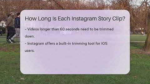 How Long Is Each Instagram Story Clip? - Everyday-Networking