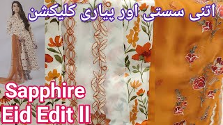 Sapphire Eid Edit New Embroidered Collection 2pc 3pc || sapphire summer collection