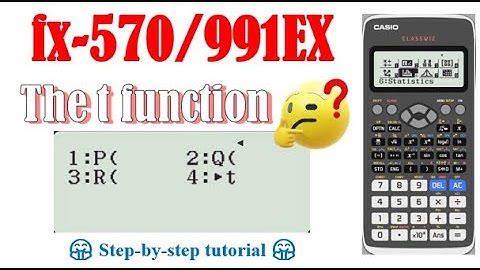 How to use t function in Casio fx-570/991EX