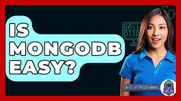Is MongoDB Easy? - Next LVL Programming