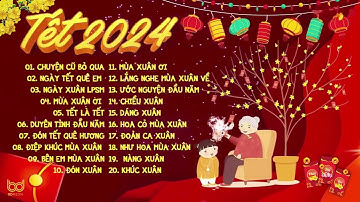 Nhạc Xuân 2024 Remix- LK Nhạc Tết 2024 Remix Hay Nhất Hiện Nay- Chúc mừng năm mới Đón Xuân GIÁP THÌN