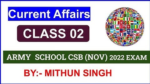 ARMY PUBLIC SCHOOL CURRENT AFFAIRS | CLASS NO - 2 | APS CSB CLASSES | AWES NOV OST CSB EXAM 2022