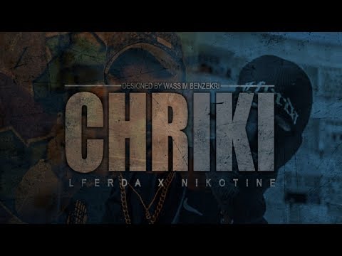 LFERDA X NIKOTINE - CHRIKI [ Clip Official Video ]