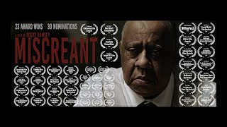 Miscreant 23 Award Wins One Of The Best Short Films Of 2019 Directed By Rocky Ramsey
