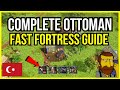 The Complete Guide To The Ottoman Fast Fortress In AOE3DE