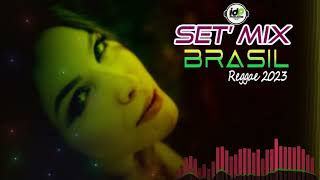 Set' Mix Brasil  Reggae Rmx 2023