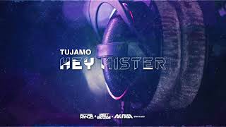 Tujamo - Hey Mister (Pancza & Mattrecords x Alpha Bootleg)