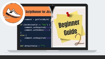 ScriptRunner for JIRA - beginners guide (Part 2) | ScriptRunner Guides
