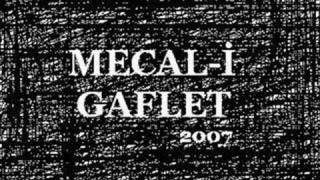 Mecal-i Gaflet - Hasret oldun içime Resimi