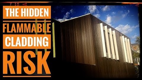 The Hidden Flammable Cladding Risk
