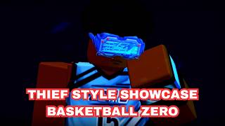 Thief style showcase Basketball zero (Roblox)