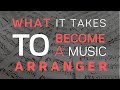 What It Takes To Become A Music Arranger