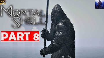 Mortal Shell Walkthrough Part 8 No Commentary