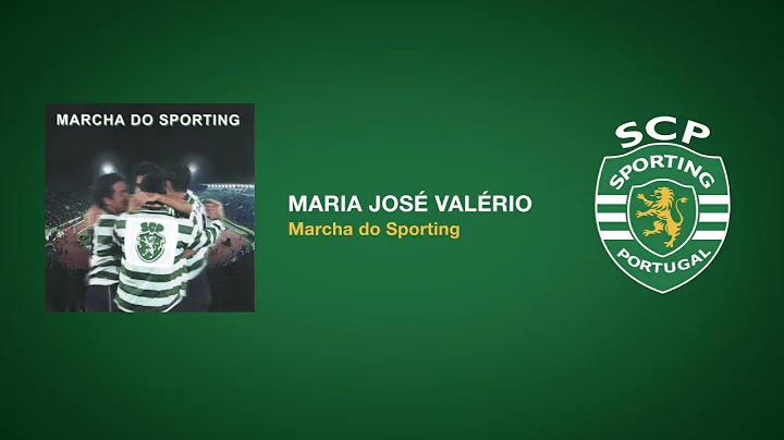 Maria Jos Valrio - Marcha do Sporting  (Official u...