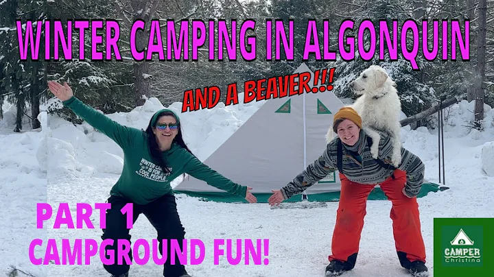 Winter Camping in Algonquin Park - P1 -Campground ...