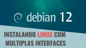 Instalação do Linux Debian 12 com Múltiplas Interfaces Gráficas.