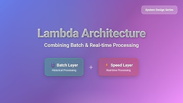 Lambda Architecture Explained: Batch and Real-time Processing for Big Data