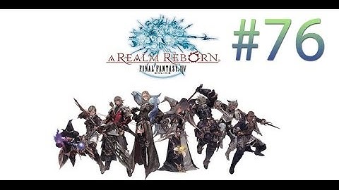 Final Fantasy 14 A Realm Reborn Part 76 Walkthrough SUMMONER UNLOCKED