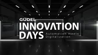 Güdel Innovation Days – Automation meets Digitalization – Trailer