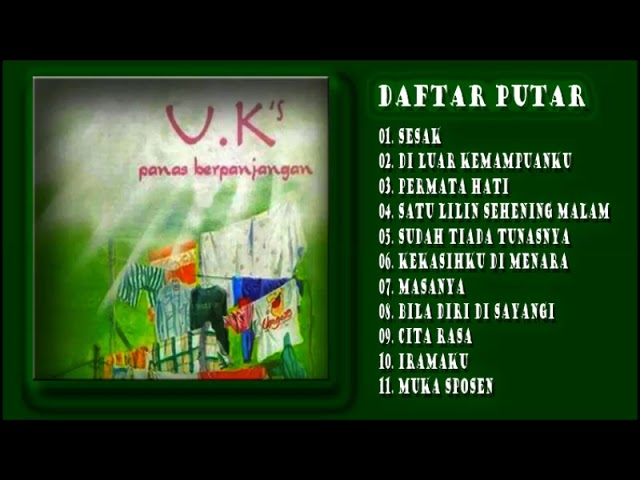 U.K's - Panas Berpanjangan (Full Album 1996) class=