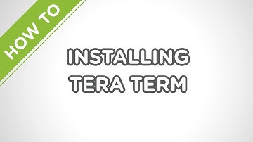 Tera Term Installation