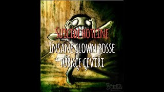 Insane Clown Posse - Suicide Hotline (Türkçe Çeviri)