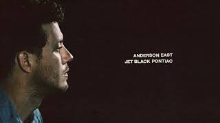 Anderson East - Jet Black Pontiac (Official Audio)