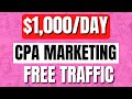 Easiest way to make 1000day cpa marketing for beginners cpa marketing for beginners free traffic