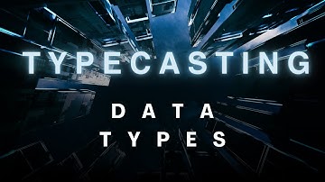 Data Types and Typecasting