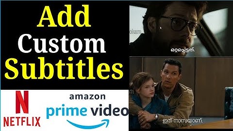 Add Custom Subtitles to Netflix, Amazon Prime and Other Services