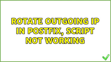 Rotate Outgoing Ip in Postfix, script not working (2 Solutions!!)