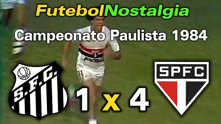 Santos 1 x 4 São Paulo - 02-09-1984 ( Campeonato Paulista )