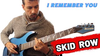 I remember you | Skid Row | #guitar  #solo