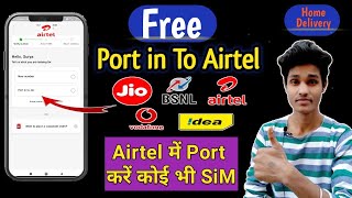 How to Port SIM Jio Vi To Airtel online Home Delivery | Airtel Me online Port Kaise Kare Data free