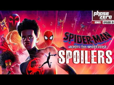 Spider-Man: Across The Spider-Verse SPOILER-CAST! Phase Zero