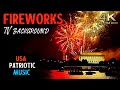 4K Fireworks Compilation W American Patriotic Music For Independence Day Memorial Day W Drone 4K Fireworks Compilation W American Patriotic Music For Independence Day Memorial Day W Drone