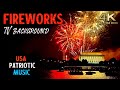 4K Fireworks Compilation w/ American Patriotic Music for Independence Day & Memorial Day w/ Drone