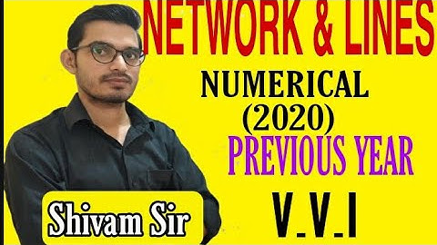 NETWORK & LINES||NUMERICAL SOLUTION||PREVIOUS YEAR QUESTIONS(2020)||Q.No 6 &8|SBTE BIHAR||Shivam Sir