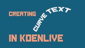 How to Create Curve  Animation Text In Kdenlive