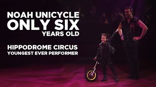 Hippodrome Circus YOUNGEST EVER PERFORMER! On a  Unicycle!