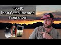 Top 10 Most Complimented Fragrances / Compliments Galore / Cologne / Perfume