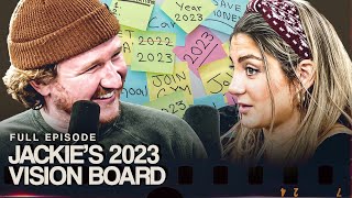 Jackie is Forced to Reveal Her Embarrassing 2023 Vision Board - Full Episode
